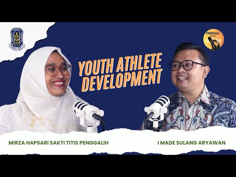 Youth Athlete Development | PERSAGI Kabupaten Garut PODCAST Eps. 13